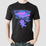 We’re Leaving The Planet And You Cant Come Shirt