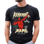 Remember The Name Belal Muhammad South Side 2024 Shirt