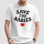 Natural Save The Babies Shirt