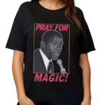 Pray For Magic Shirt