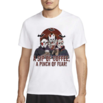 A Sip Of Coffee A Pinch Of Fear 2024 Shirt