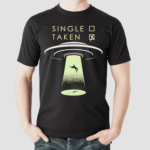 Single Taken Ufo Shirt