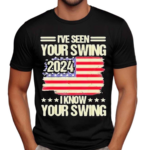 I’ve Seen Your Swing I Know Your Swing Golf Vintage Shirt