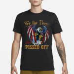 We The People Are Pissed Off Shirt