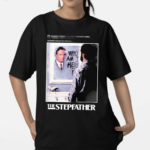 The Stepfather He Wanted A Perfect Family In A Perfect Town But They Couldn’t Measure Up Shirt