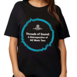 Te Marama Puoro O Aotearoa Threads Of Sound A Retrospective Of Nz Music Tees Shirt