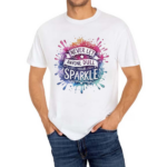 Never Let Anyone Dull Your Sparkle Shirt