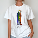 Proud Mary Pride Flag Shirt