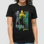 Camiseta Del Campeon De Peso Semipesado Alex Pereira De Ufc 303 Shirt