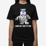 Lemme See Then Titties Bear Shirt
