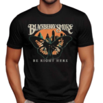 Blackberry Smoke Be Right Here Butterfly City Shirt