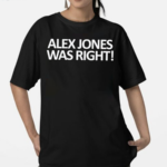 Fafo Farms Alex Jones Was Right Text Shirt