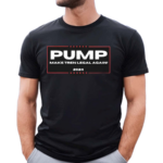 Zach Mengel Pump Make Tren Legal Again 2024 Text Shirt