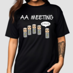 Aa Meeting My Name Is John And I’m A Battery Shirt