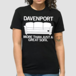 Davenport More Than Just A Great Sofa Shirt