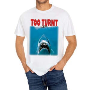 Shark Week Too Turnt Shirt