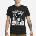 Come Closer Stop Clowning Around Horror Shirt