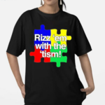 Puzzle Rizz Em With The Tism Shirt