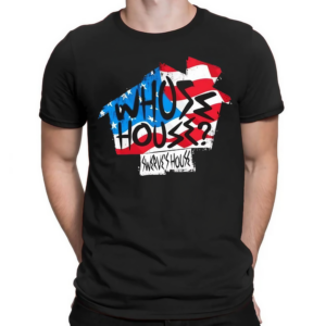 Whose House USA flag shirt