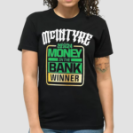 McIntyre Money In The Bank 2024 Winner Shirt