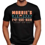 Morries Wigshop Don’t Buy Wigs That Come Off At The Wrong Time Shirt