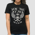 You Me At Six This Is The End Flying Skull Shirt