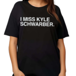 I Miss Kyle Schwarber Text 2024 Shirt