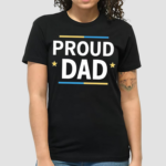 Proud Dad Shirt