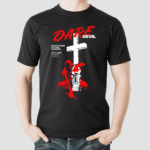 Dare Devil Help Clean Up The Streets Not Add To The Trash Shirt