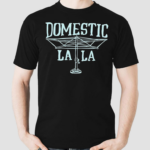 Domestic La La Shirt