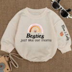 Custom Name Rainbow Besties Just Like Our Moms Baby Romper