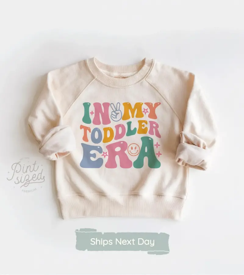 In My Toddler Era Sweatshirt Cute Retro Toddler Kids Pullover Natural Toddler Crew Neck