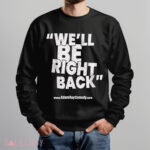 Dr. Phil We’ll Be Right Back AdamRayComedy Shirt