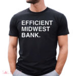 Efficient Midwest Bank Shirt