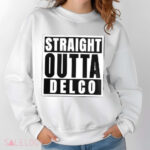 Straight Outta Delco Shirt