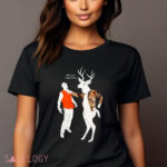 Deer eat your vegetables shirt