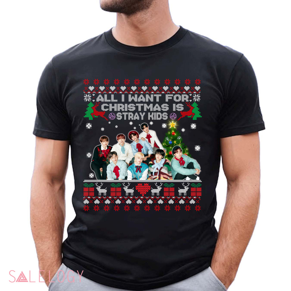 All I Want For Christmas Is Stray Kids Ugly Holiday Shirt