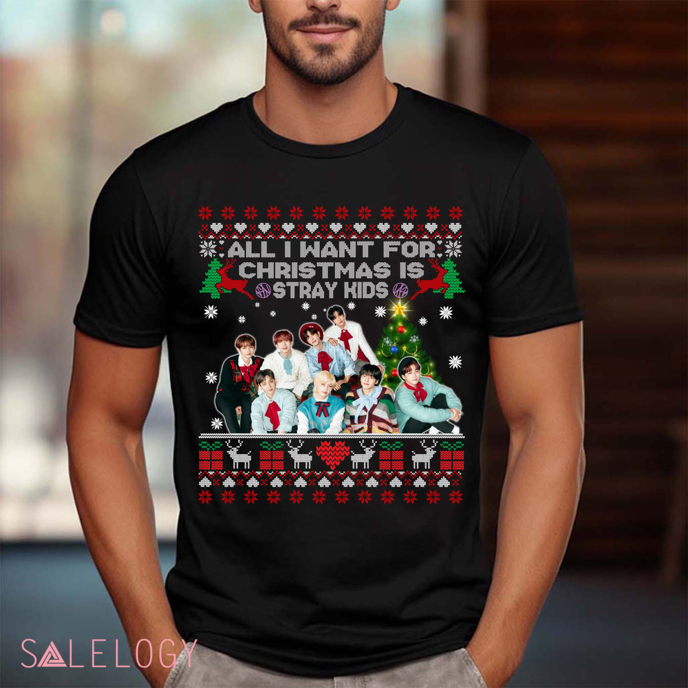 All I Want For Christmas Is Stray Kids Ugly Holiday Shirt