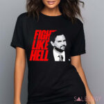 Vance Fight Like Hell Shirt