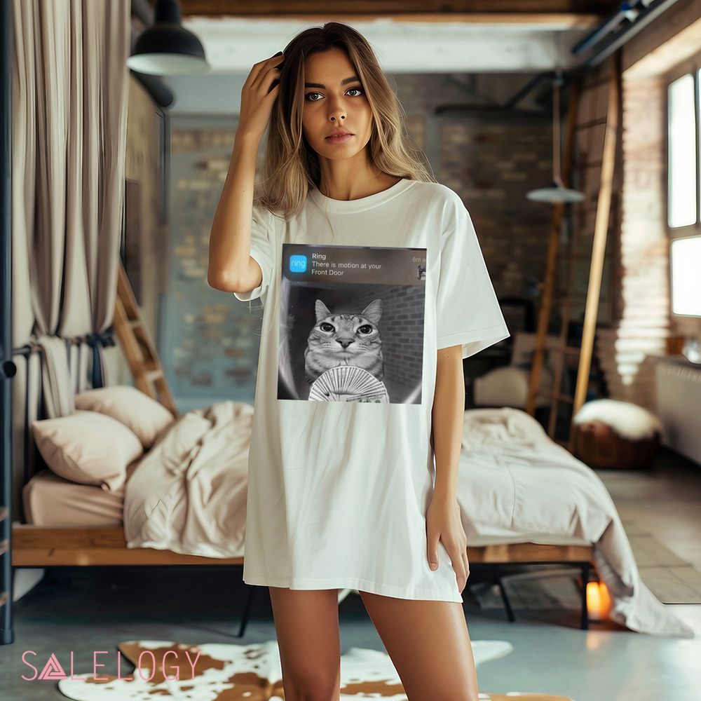 Cat Ring There Is Motion At Your Front Door Meme Shirt