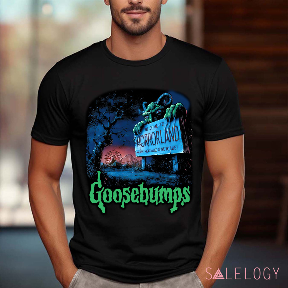 Goosebumps Welcome To Horrorland Where Nightmares Come To Life Shirt