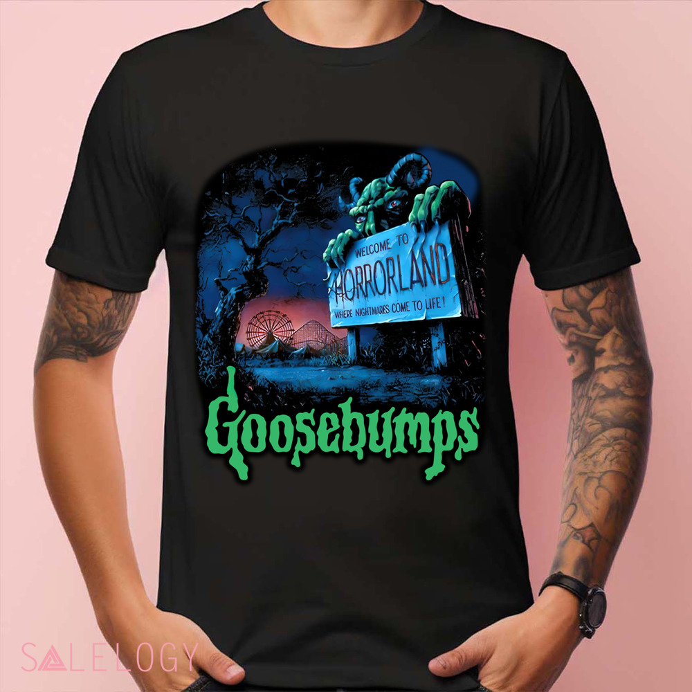 Goosebumps Welcome To Horrorland Where Nightmares Come To Life Shirt
