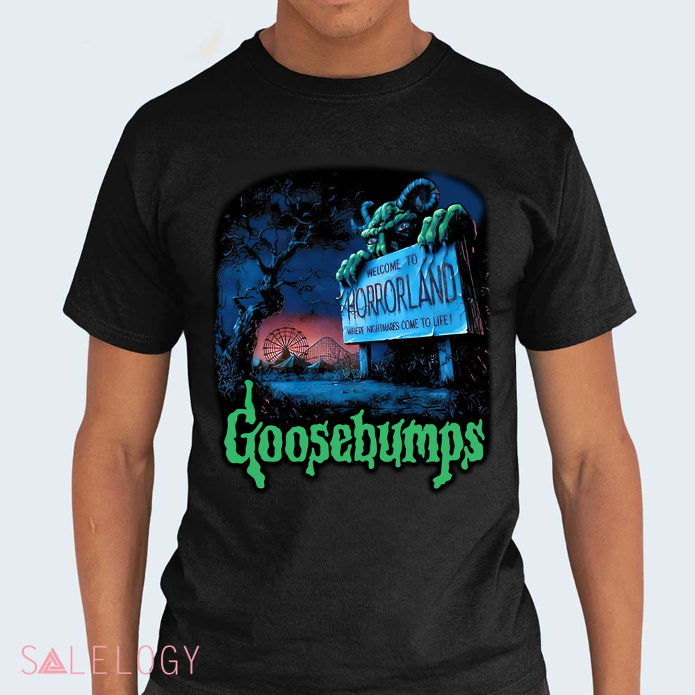 Goosebumps Welcome To Horrorland Where Nightmares Come To Life Shirt