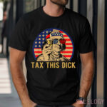 Benjamin Franklin Tax This Dick Shirt