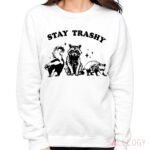 Raccoon Stay Trashy Shirt