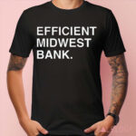 Efficient Midwest Bank Shirt