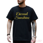 Eternal Sunshine Shirt