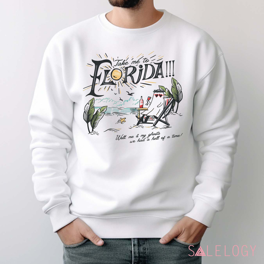 Take Me To The Florida Well Me And My Ghosts We Had A Hell Of A Time Girls Trip Summer Vacation Shirt