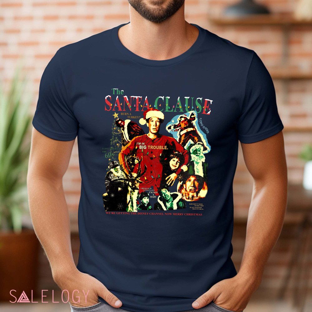 The Santa Clause Movie I'm In Big Trouble Vingtage Christmas Shirt