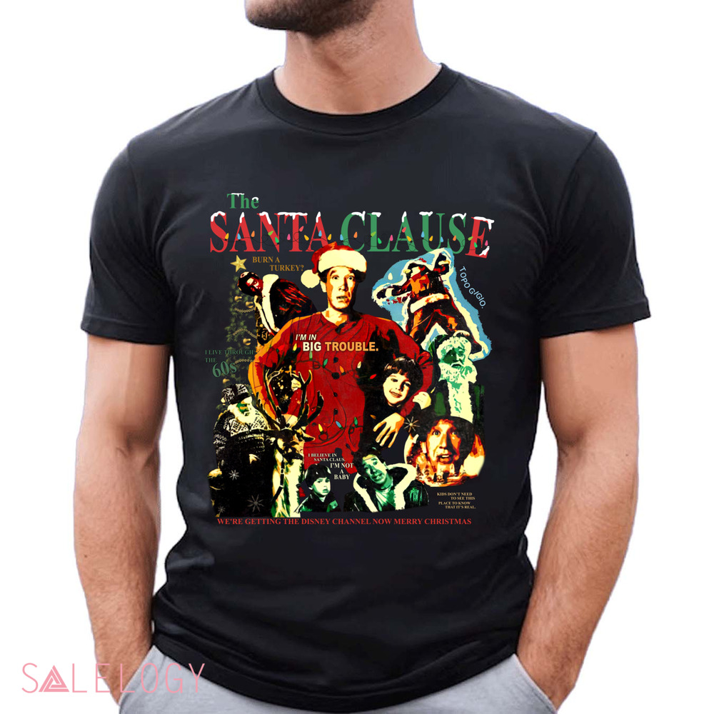 The Santa Clause Movie I'm In Big Trouble Vingtage Christmas Shirt